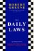 The Daily Laws: 366 Meditations On Power, Seduction, Mastery, Strategy, And Human Nature