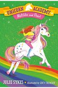 Unicorn Academy #9: Matilda And Pearl