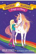 Unicorn Academy #10: Freya And Honey