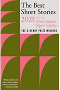 The Best Short Stories 2021: The O. Henry Prize Winners