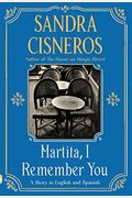 Martita, I Remember You/Martita, Te Recuerdo: A Story In English And Spanish