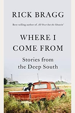 Where I Come From: Stories From The Deep South