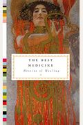 The Best Medicine: Stories Of Healing