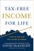 Tax-Free Income For Life: A Step-By-Step Plan For A Secure Retirement