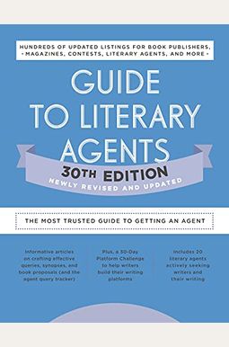 Guide To Literary Agents 30th Edition: The Most Trusted Guide To Getting Published Guide To Literary Agents 30th Edition: The Most Trusted Guide To Getting Published