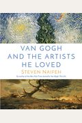 Van Gogh And The Artists He Loved