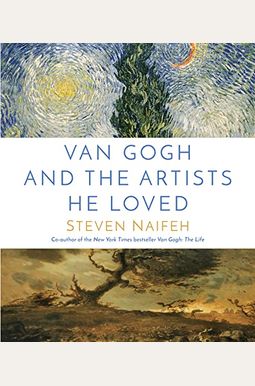 Van Gogh And The Artists He Loved Van Gogh And The Artists He Loved