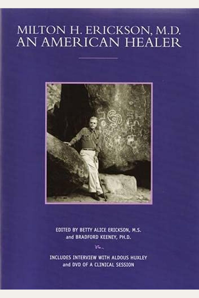 Milton H Erickson Md An American Healer