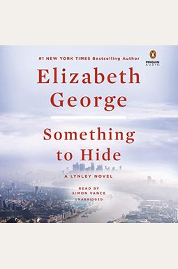 Something To Hide: A Lynley Novel Something To Hide: A Lynley Novel