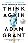 Think Again: The Power Of Knowing What You Don't Know