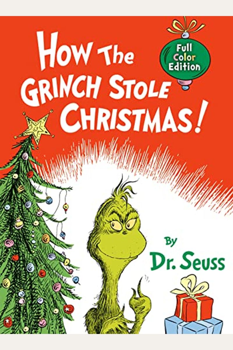 How The Grinch Stole Christmas!: Full Color Jacketed Edition