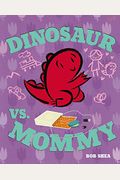 Dinosaur vs Mommy