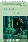 The Dark Green Tunnel