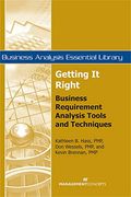 Getting It Right Business Requirement Analysis Tools and Techniques