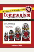 The Politically Incorrect Guide To Communism