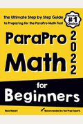 Parapro Math For Beginners The Ultimate Step By Step Guide To Preparing For The Parapro Math Test