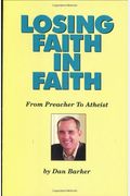Losing Faith In Faith From Preacher To Atheist