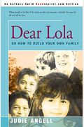 Dear Lola: Or How to Build Your Own Family