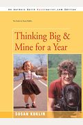 Thinking Big/Mine for a Year: The Story of a Young Dwarf