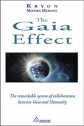 The Gaia Effect The Remarkable System Of Collaboration Between Gaia And Humanity