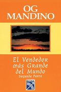 El Vendedor Mas Grande Del Mundo, Segunda Parte (Spanish Edition) = The Greatest Salesman (Part 2)