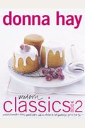 Modern Classics Book  Cookies Biscuits  Slices Small Cakes Cakes Desserts Hot Puddings Pies  Tarts