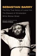 The Only True History of Lizzie Finnthe Steward of ChristendomWhite Woman Street Three Plays