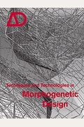 Techniques and Technologies in Morphogenetic Design
