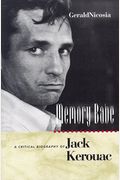 Memory Babe A Critical Biography Of Jack Kerouac