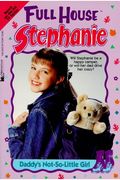 Stephanie: Daddy's Not-So-Little Girl
