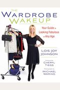 The Wardrobe Wakeup Your Guide To Looking Fabulous At Any Age