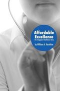 Affordable Excellence The Singapore Healthcare Story