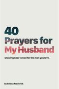 Prayers For My Husband Drawing Near To God For The Man You Love