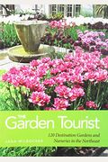 The Garden Tourist  Destination Gardens and Nurseries in the Northeast