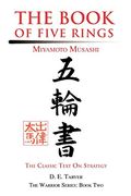 The Book Of Five Rings: Miyamoto Musashi