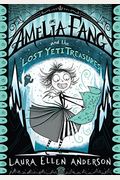 Amelia Fang And The Lost Yeti Treasures The Amelia Fang Series