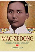 World History Biographies: Mao Zedong: The Rebel Who Led a Revolution (National Geographic World History Biographies)