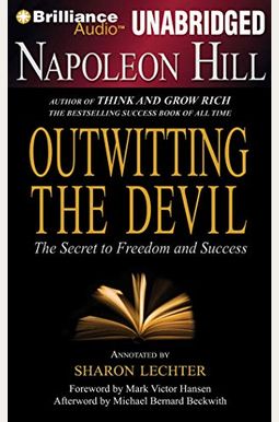 Outwitting The Devil: The Secret To Freedom And Success Outwitting The Devil: The Secret To Freedom And Success