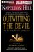 Outwitting The Devil: The Secret To Freedom And Success