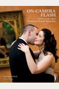 On-Camera Flash Techniques For Digital Wedding And Portrait Photography