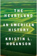 The Heartland An American History