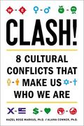 Clash  Cultural Conflicts That Make Us Who We Are