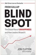 Blind Spot: The Global Rise Of Unhappiness And How Leaders Missed It