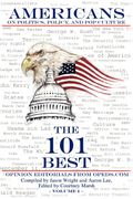 Americans on Politics, Policy, and Pop Culture: The 101 Best Opinion Editorials From OpEds.com