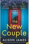 The New Couple: An Absolutely Addictive Psychological Thriller With A Shocking Twist