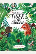 Theres A Tiger In The Garden