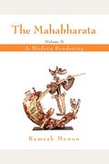 The Mahabharata: A Modern Rendering, Vol. 2