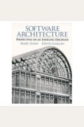 Software Architecture Perspectives On An Emerging Discipline