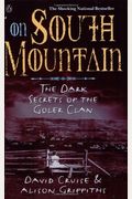 On South Mountain The Dark Secrets Of The Goler Clan