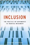 Inclusion The Politics Of Difference In Medical Research
